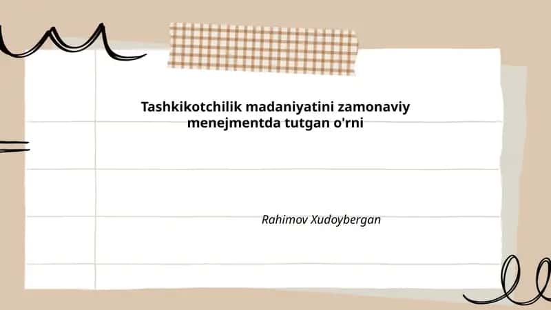 Tashkikotchilik madaniyatini zamonaviy menejmentda tutgan o'rni 1