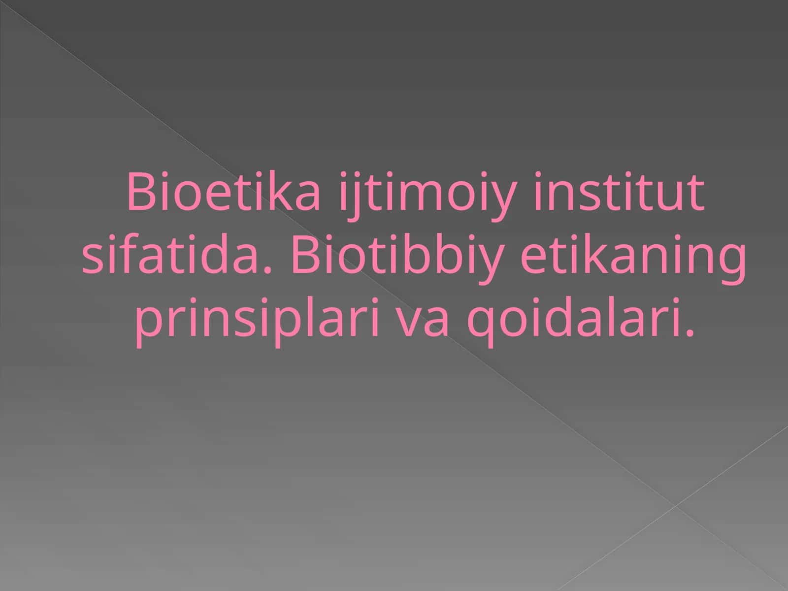 Biotibbiy etikaning prinsiplari va qoidalari 1