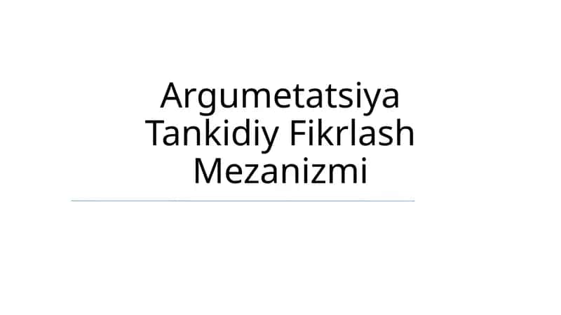 Argumetatsiya Tankidiy Fikrlash Mezanizmi 1