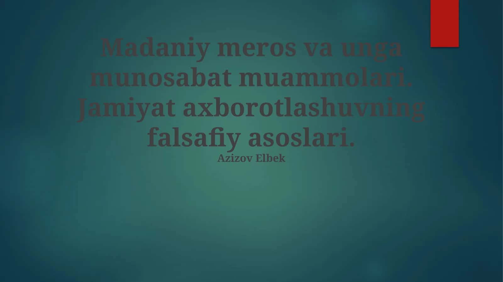 Madaniy meros va unga munosabat muammolari 1