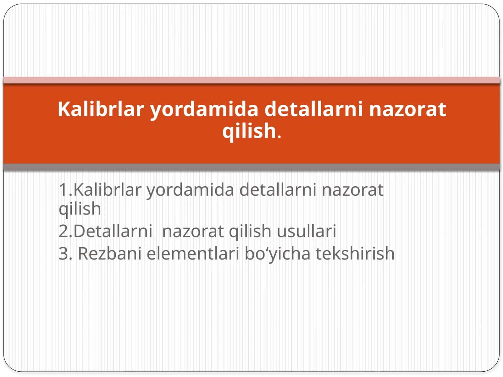 Kalibrlar yordamida detallarni nazorat qilish 1