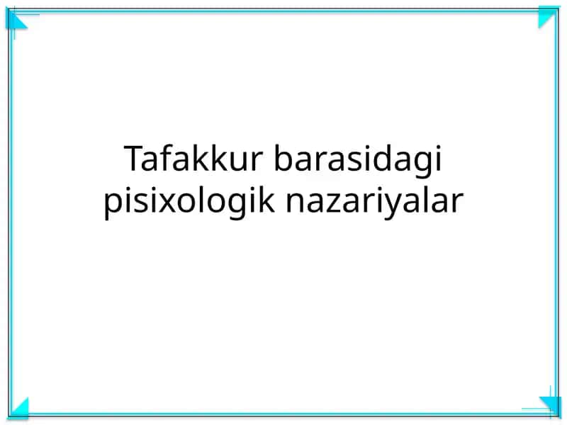 Tafakkur barasidagi pisixologik nazariyalar