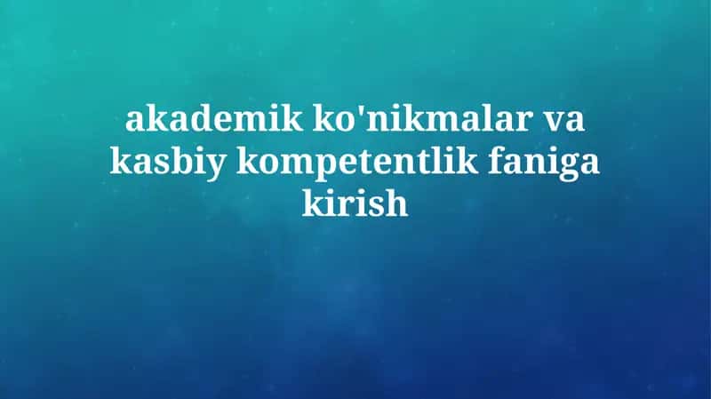 Akademik va Kasbiy Muvaffaqiyat uchun Strategiyalar 1