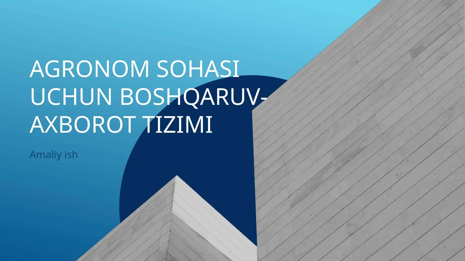 Agronom sohasi uchun boshqaruv- axborot tizimi 1