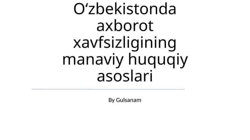 Oʻzbekistonda axborot xavfsizligining manaviy huquqiy asoslari 1