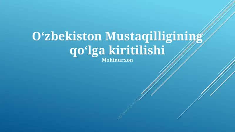 Oʻzbekiston Mustaqilligining qoʻlga kiritilishi 1