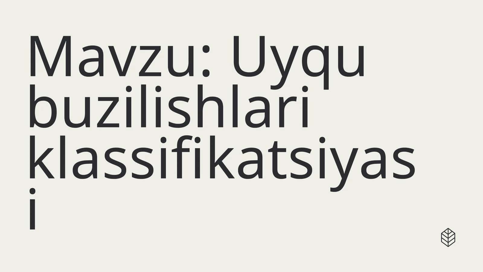 Uyqu buzilishlari klassifikatsiyasi 1