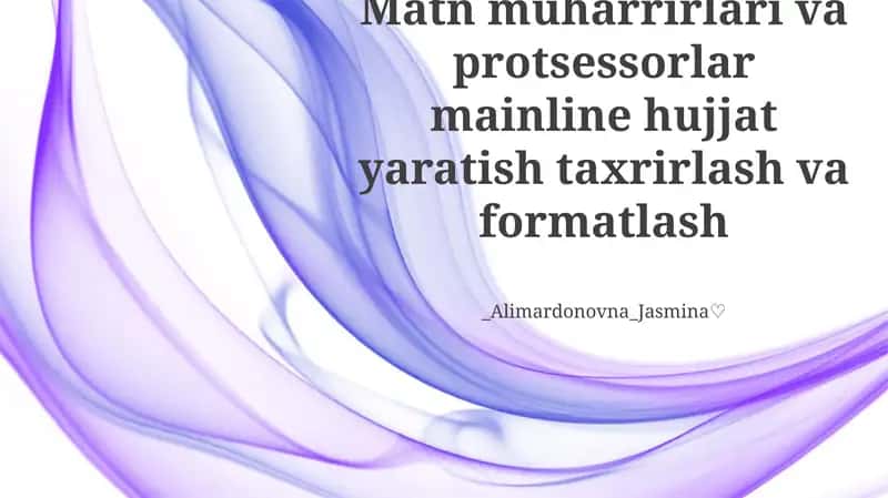 So'z Protsessori va Matn Muharrirlari 1