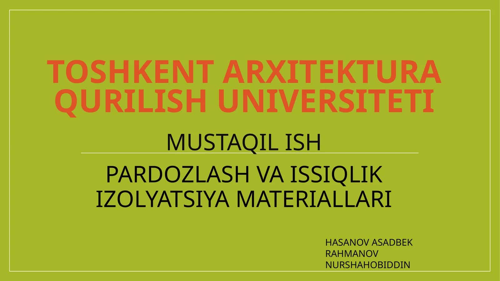 Pardozlash va issiqlik izolyatsiya materiallari 1