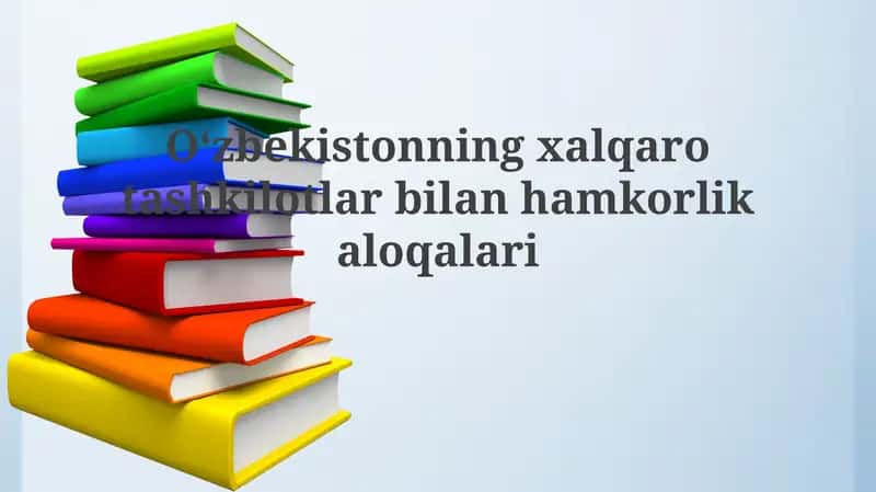 O'zbekistonning xalqaro tashkilotlar bilan hamkorligi 1