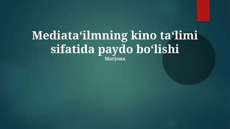 Mediata‘ilmning kino ta‘limi sifatida paydo bo‘lishi 1