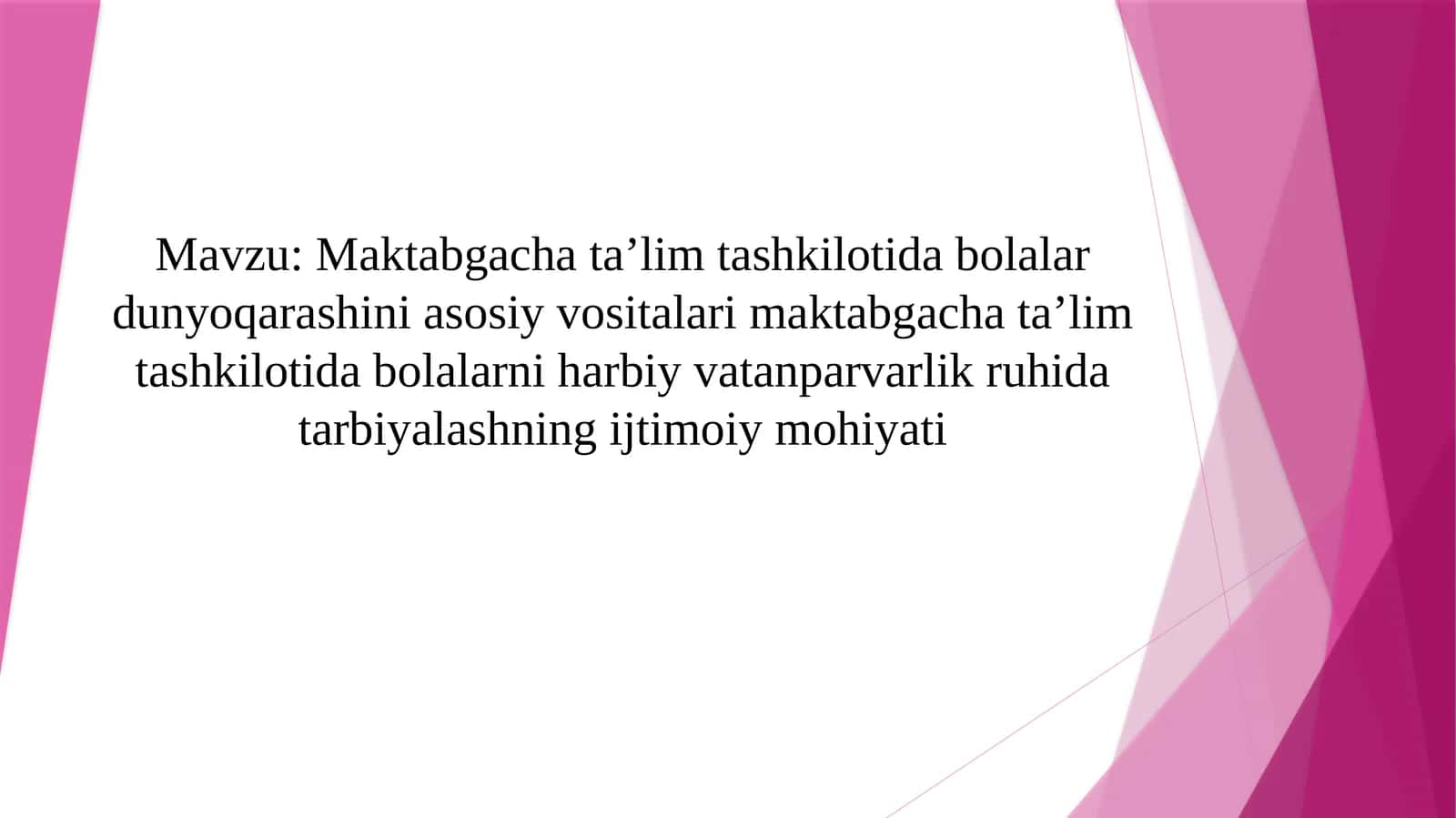 Maktabgacha taʼlim tashkilotida bolalar dunyoqarashini asosiy vositalari maktabgacha taʼlim tashkilotida bolalarni harbiy vatanparvarlik ruhida tarbiyalashning ijtimoiy mohiyati 1