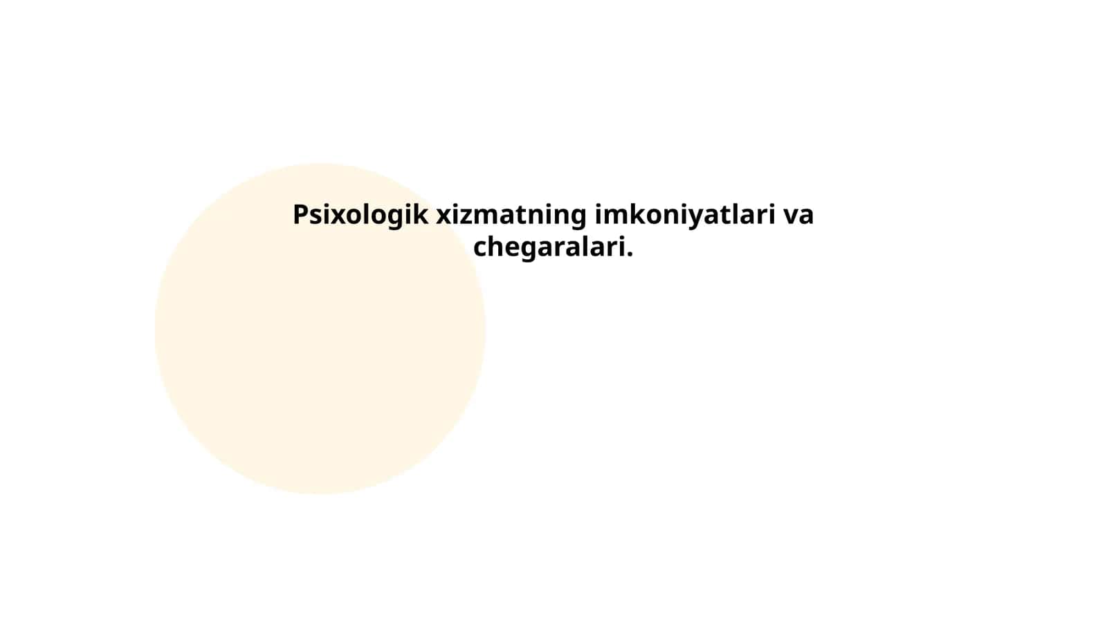 Psixologik xizmatning imkoniyatlari va chegaralari 1
