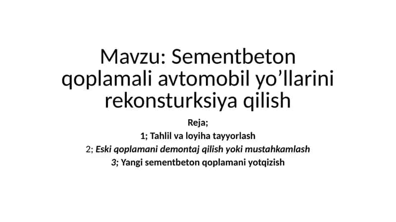 Sementbeton qoplamali avtomobillarini rekonstruksiya qilish 1