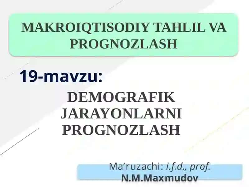 DEMOGRAFIK JARAYONLARNI PROGNOZLASH