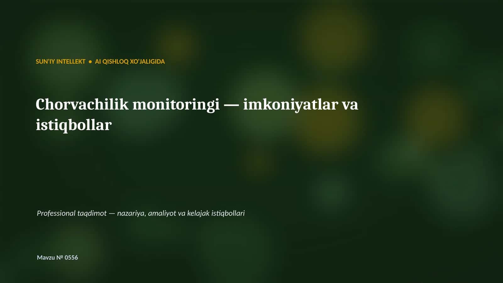 SUN'IY INTELLEKT • AI QISHLOQ XO'JALIGIDA 1