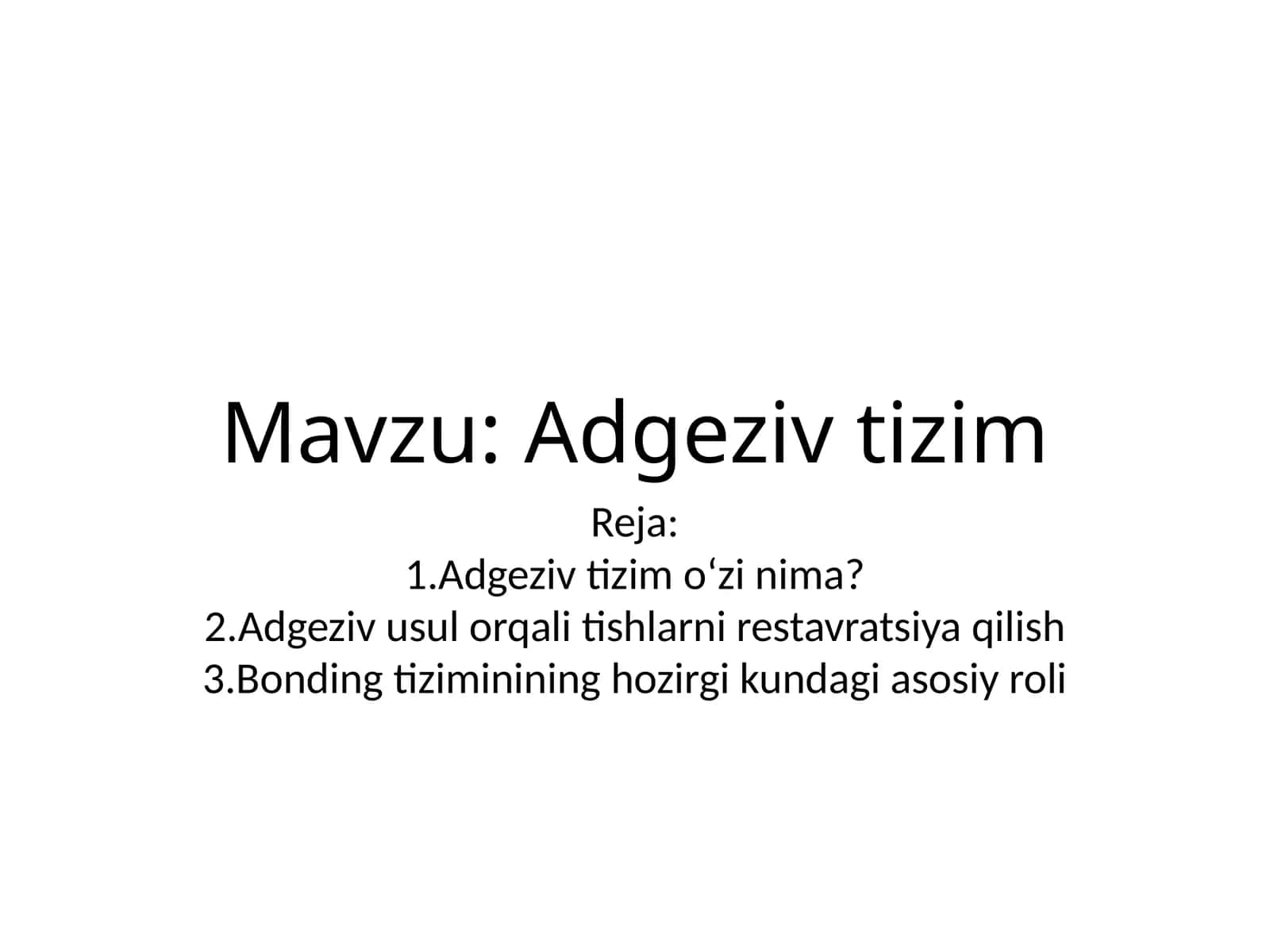 Adgeziv tizim 1