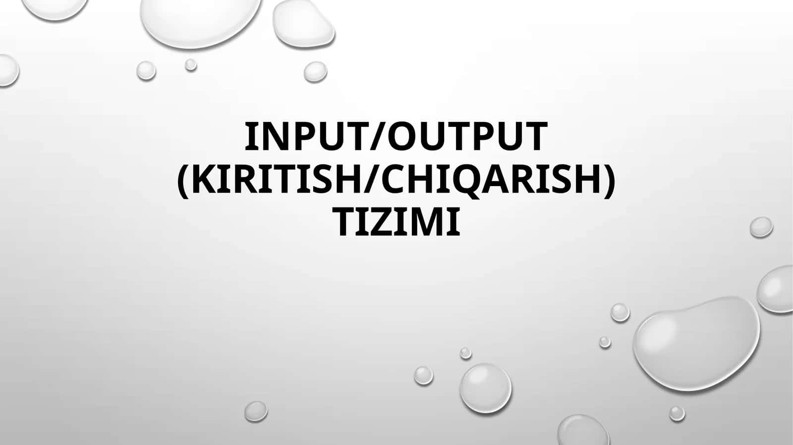 I/O tizimi (Input/Output System) 1
