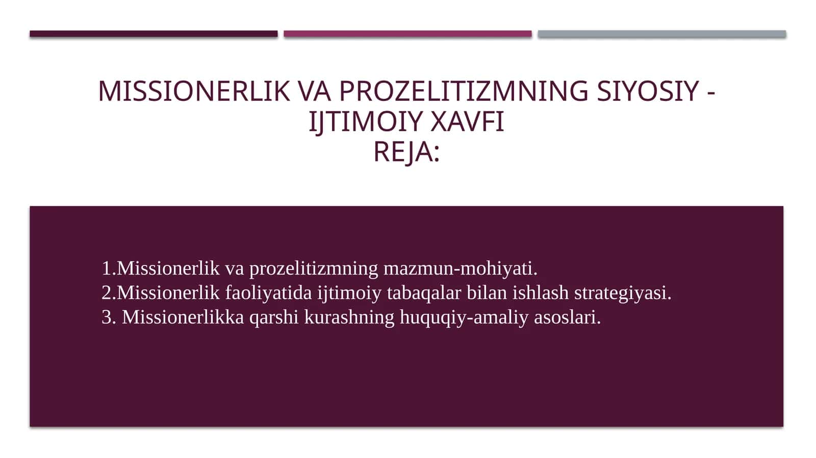 Missionerlik va prozelitizmning siyosiy - ijtimoiy xavfi 1