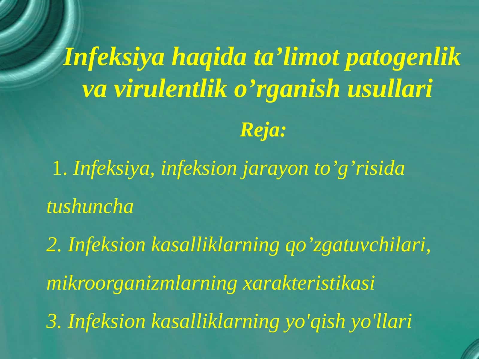 Infeksiya haqida ta’limot patogenlik va virulentlik o’rganish usullari 1