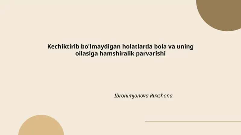 Kechiktirib bo'lmaydigan holatlarda bola va uning oilasiga hamshiralik parvarishi 1