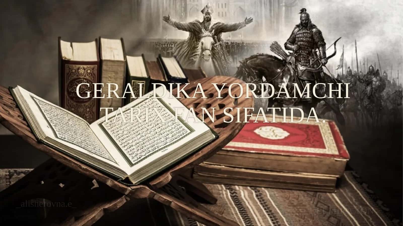 GERALDIKA YORDAMCHI TARIX FAN SIFATIDA 1