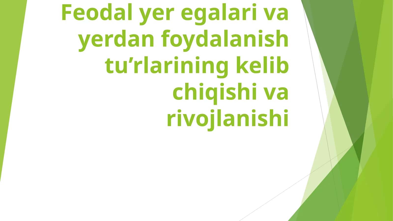 Feodal yer egalari va yerdan foydalanish tu’rlarining kelib chiqishi va rivojlanishi 1