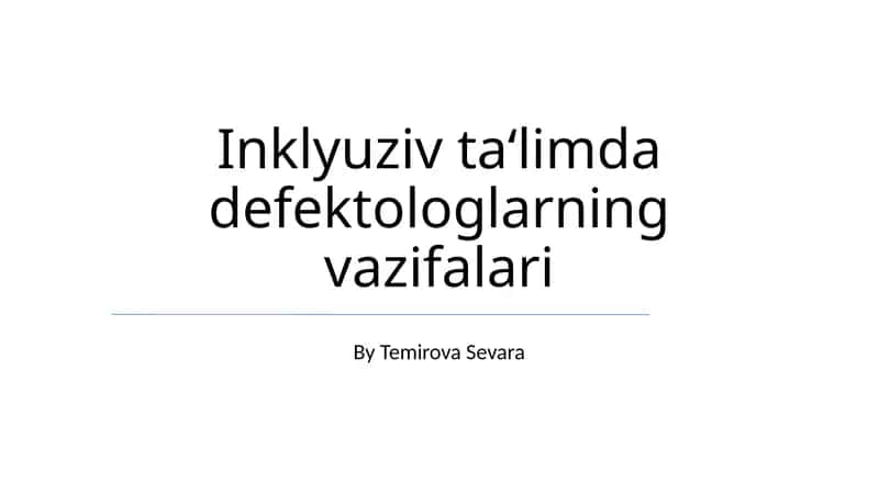 Inklyuziv ta'limda defektologlarning vazifalari 1