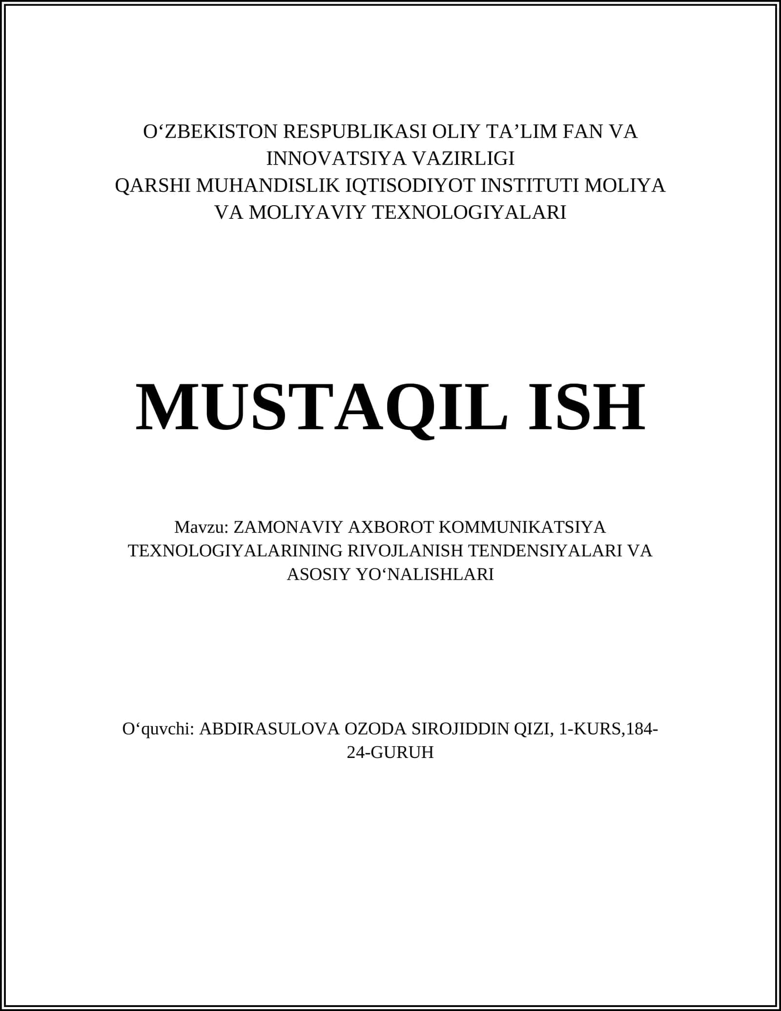 ZAMONAVIY AXBOROT KOMMUNIKATSIYA TEXNOLOGIYALARINING RIVOJLANISH TENDENSIYALARI VA ASOSIY YOʻNALISHLARI 1