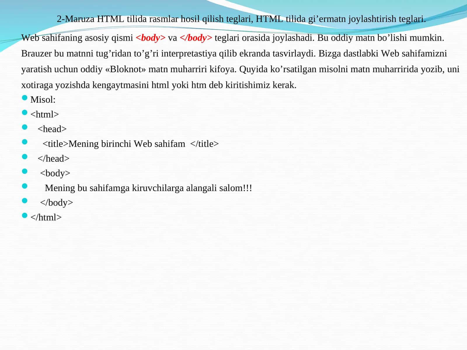 2-Maruza HTML tilida rasmlar hosil qilish teglari, HTML tilida gi’ermatn joylashtirish teglari 1