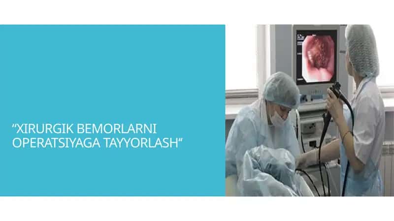 XIRURGIK BEMORLARNI OPERATSIYAGA TAYYORLASH 1