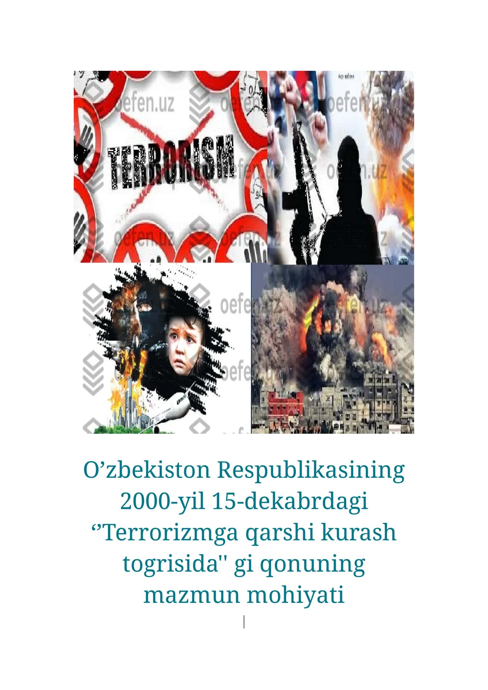 O’zbekiston Respublikasining 2000-yil 15-dekabrdagi ‘’Terrorizmga qarshi kurash togrisida'' gi qonuning mazmun mohiyati 1