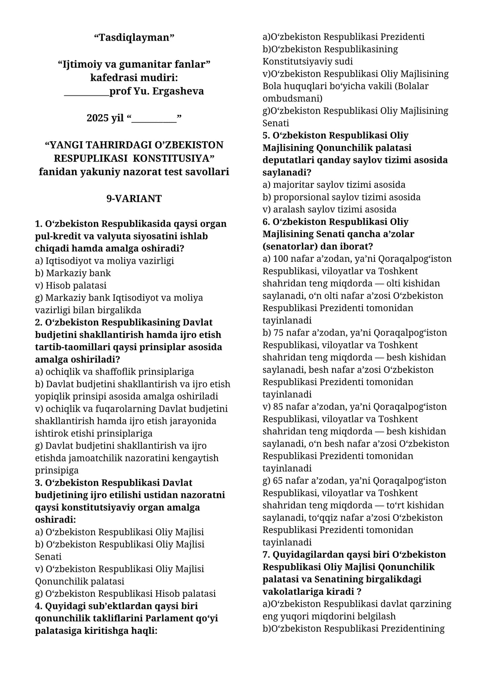 YANGI TAHRIRDAGI O’ZBEKISTON RESPUPLIKASI KONSTITUSIYA fanidan yakuniy nazorat test savollari 1