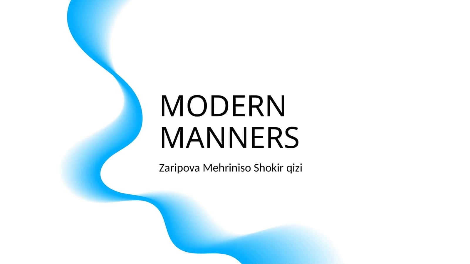MODERN MANNERS 1