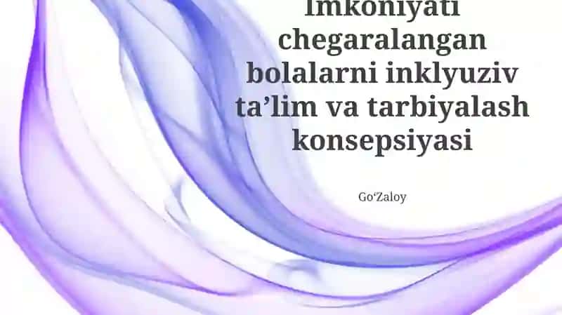 Inklyuziv ta'lim va tarbiya
