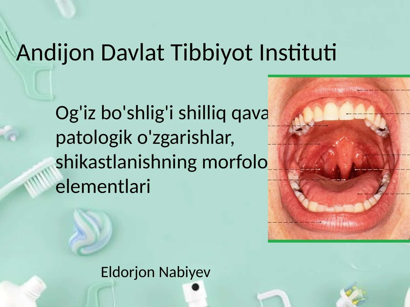 Og'iz bo'shlig'i shilliq qavatidagi patologik o'zgarishlar, shikastlanishning morfologik elementlari 1