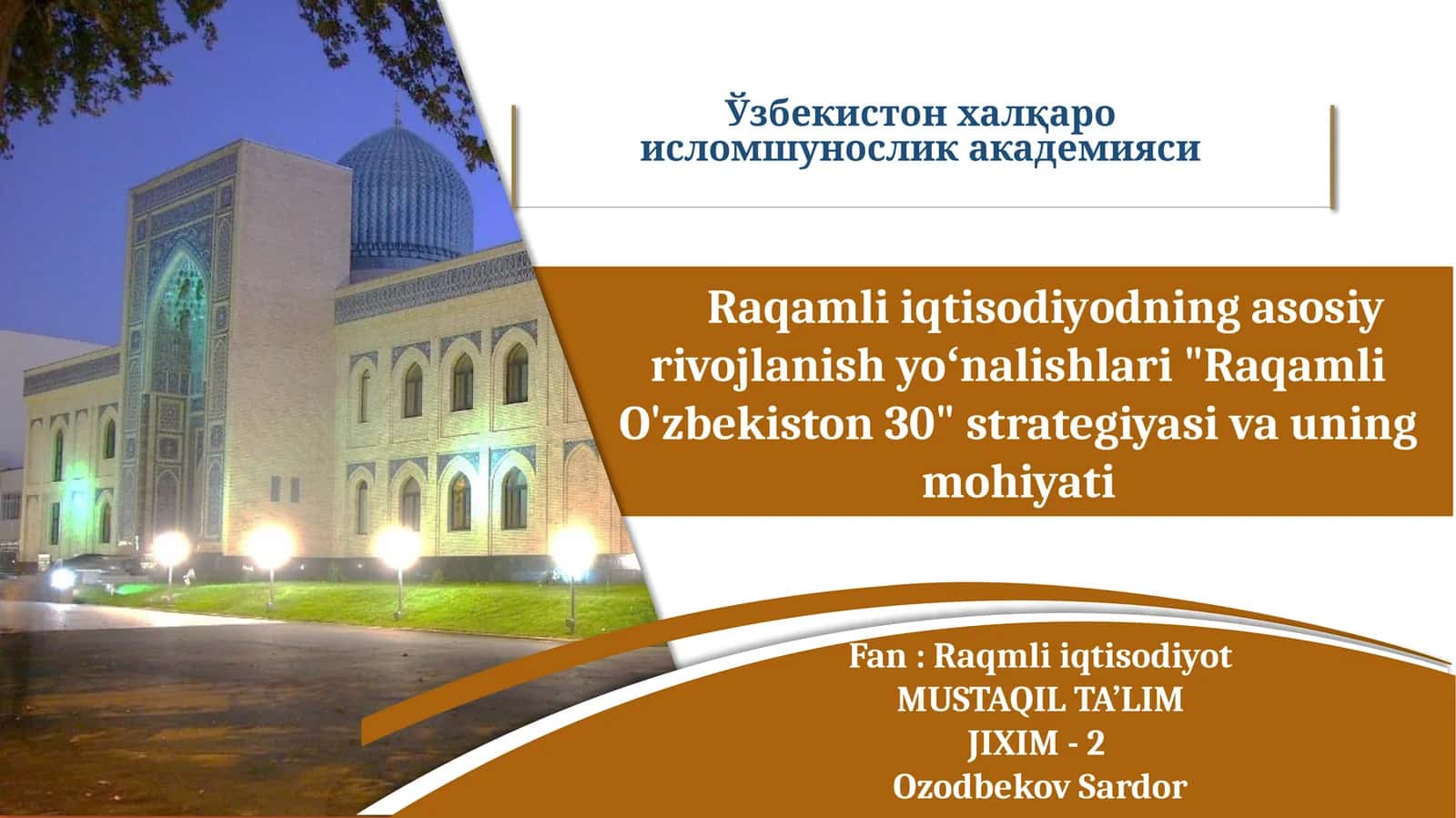 Raqamli iqtisodiyodning asosiy rivojlanish yoʻnalishlari "Raqamli O'zbekiston 30" strategiyasi va uning mohiyati 1