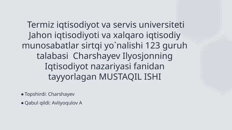 Iqtisodiyot nazariyasi fanidan tayyorlagan MUSTAQIL ISHI 1