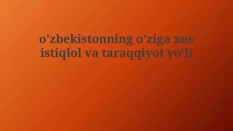 Mustaqillik Yillari: O'zbekistonning O'ziga Xos Yo'li 1