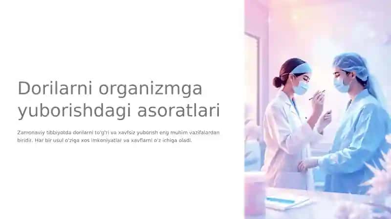 Dorilarni organizmga yuborishdagi asoratlari