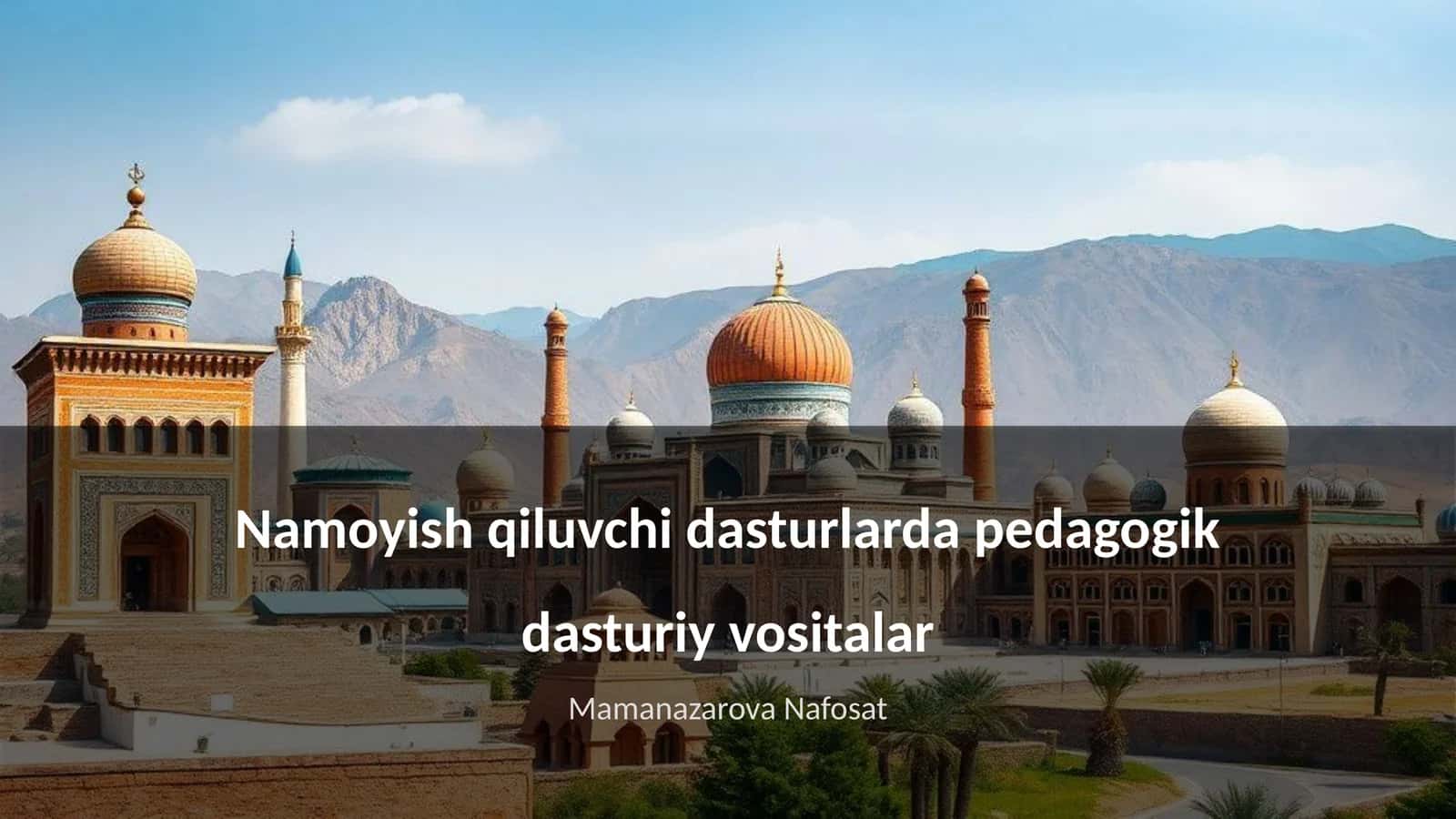 Namoyish qiluvchi dasturlarda pedagogik dasturiy vositalar 1