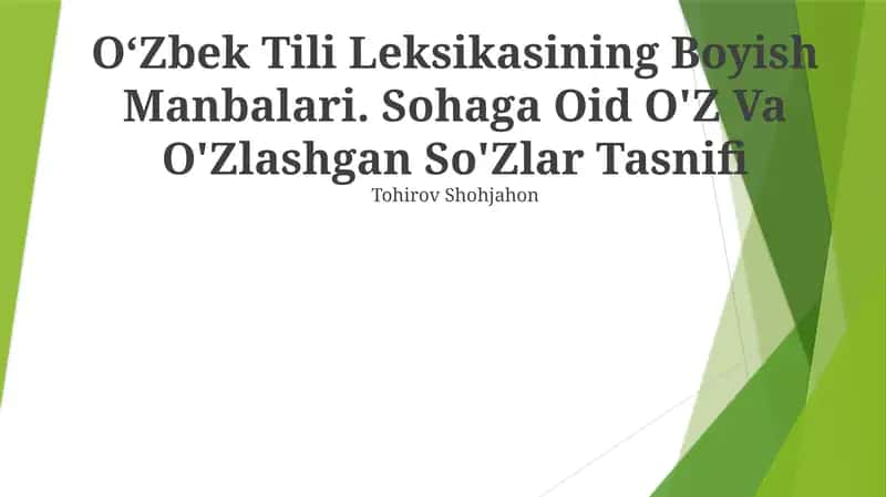 Oʻzbek Tili Leksikasining Boyish Manbalari. Sohaga Oid O'Z Va O'Zlashgan So'Zlar Tasnifi 1