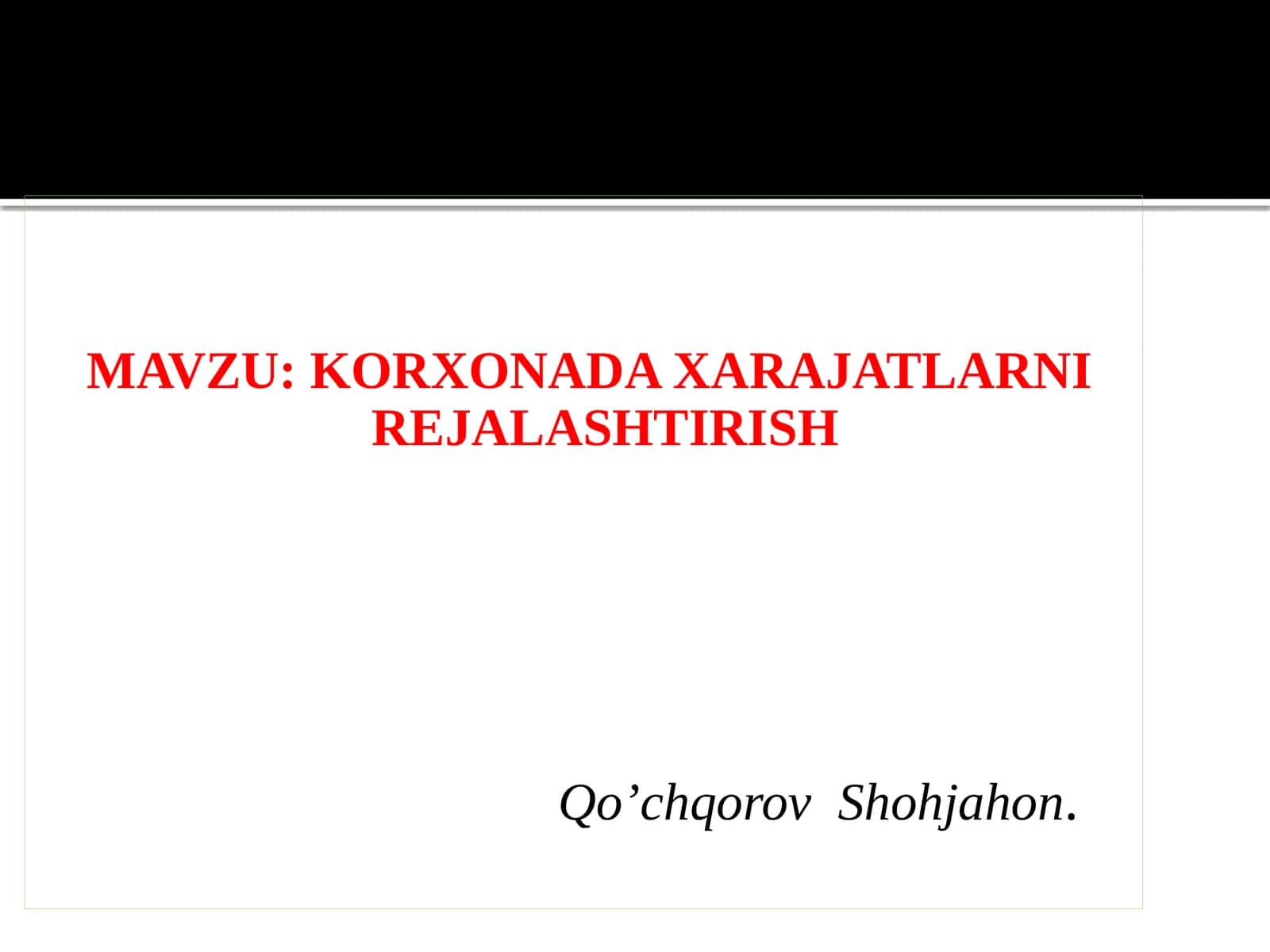 KORXONADA XARAJATLARNI REJALASHTIRISH 1