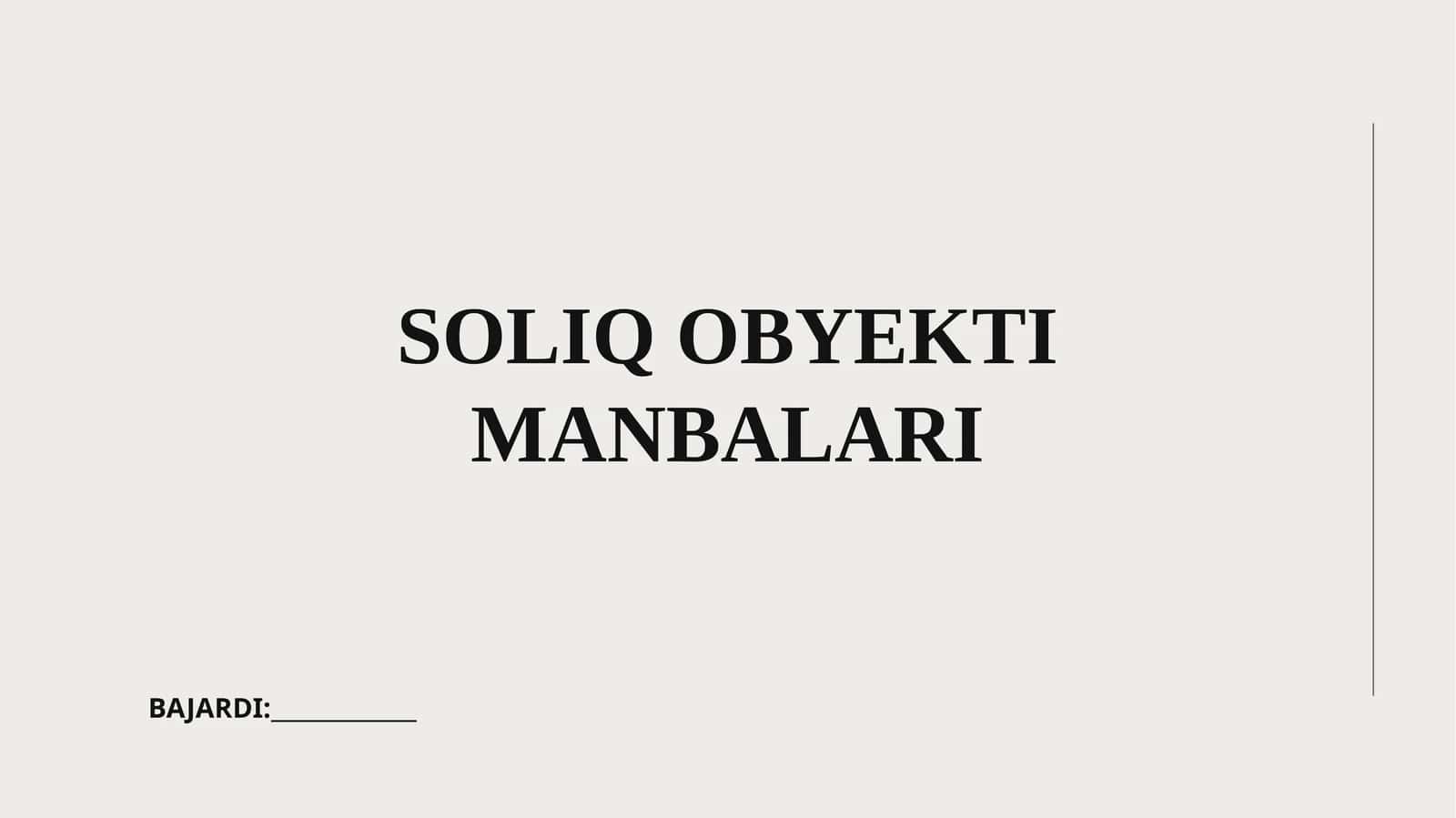 SOLIQ OBYEKTI MANBALARI 1