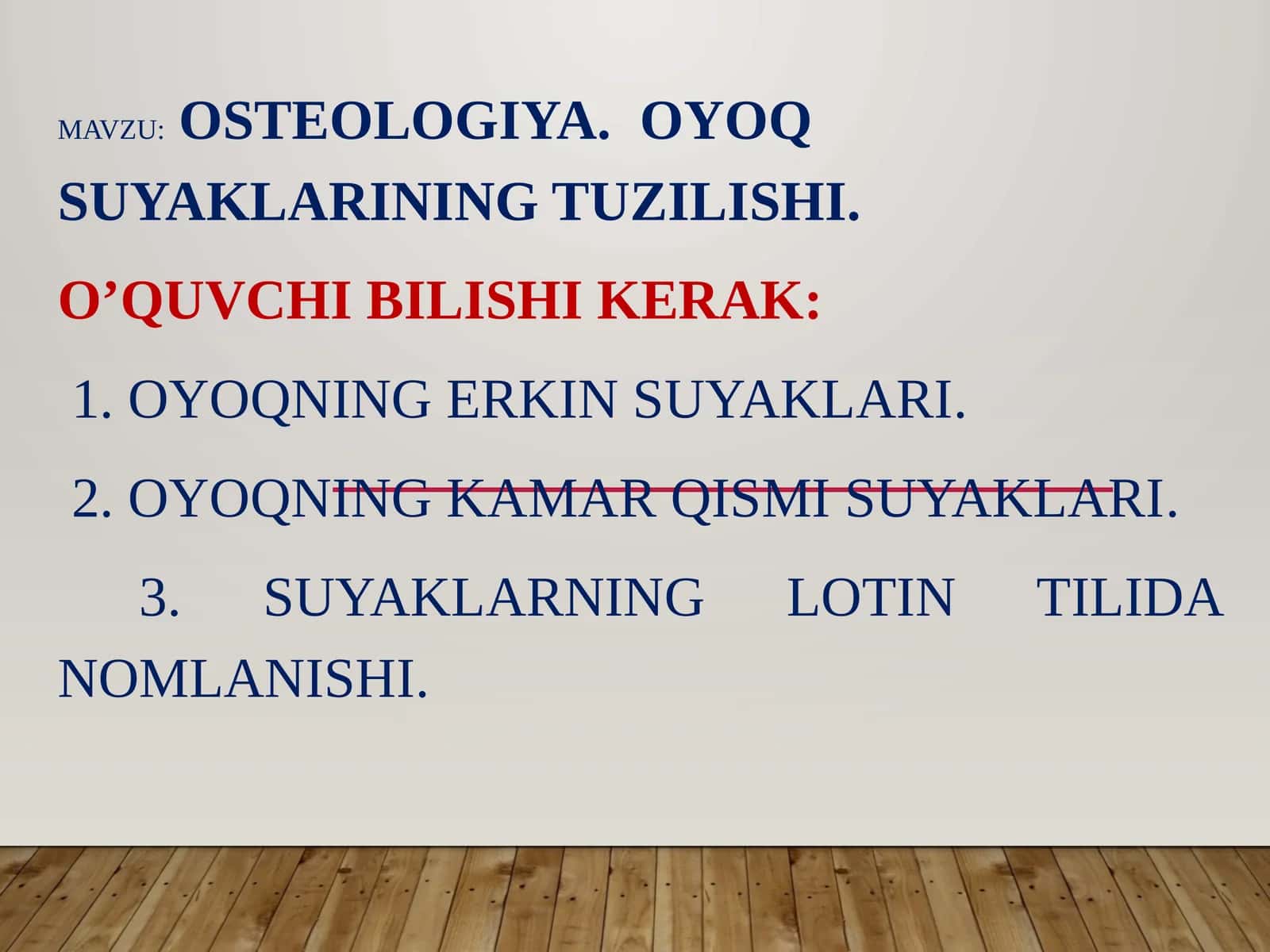 Osteologiya. Oyoq suyaklarining tuzilishi 1