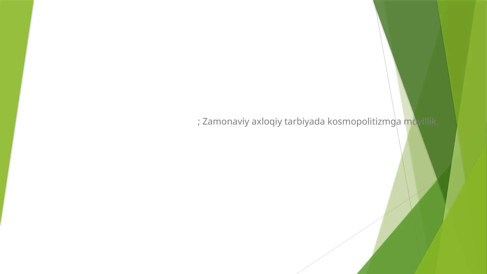 Zamonaviy axloqiy tarbiyada kosmopolitizmga moyillik 1
