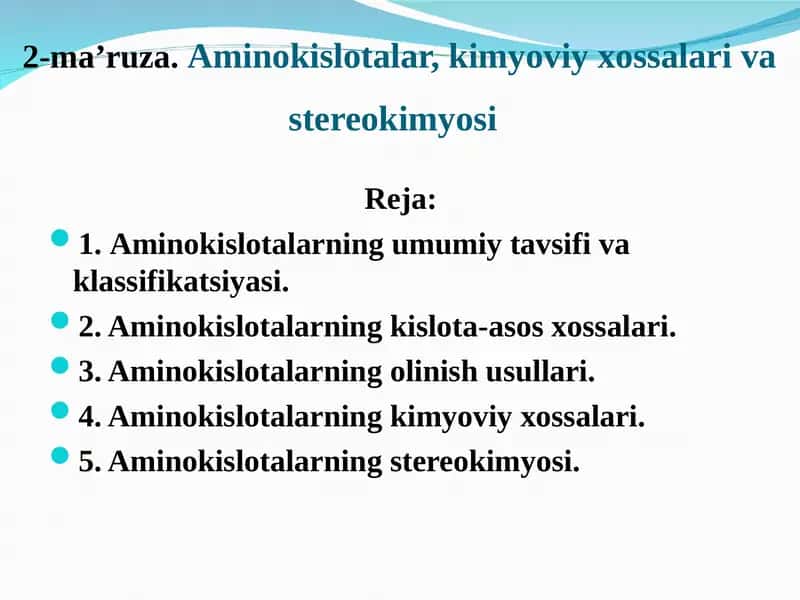 Aminokislotalar, kimyoviy xossalari va stereokimyosi 1