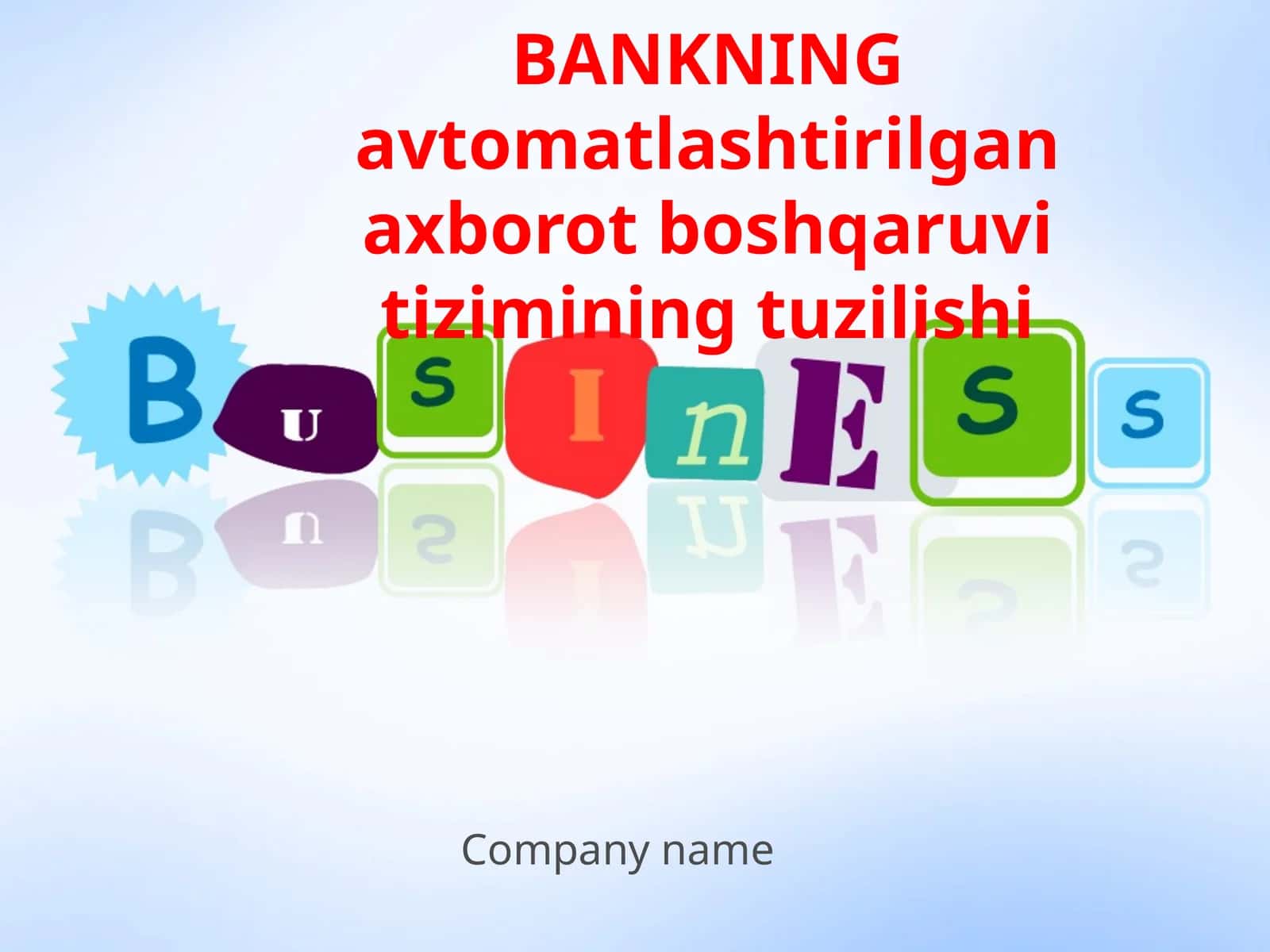 Bankning avtomatlashtirilgan axborot boshqaruv tizimining tuzilishi 1