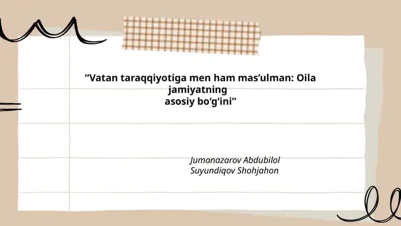 "Vatan taraqqiyotiga men ham mas’ulman: Oila jamiyatning asosiy bo‘g‘ini" 1