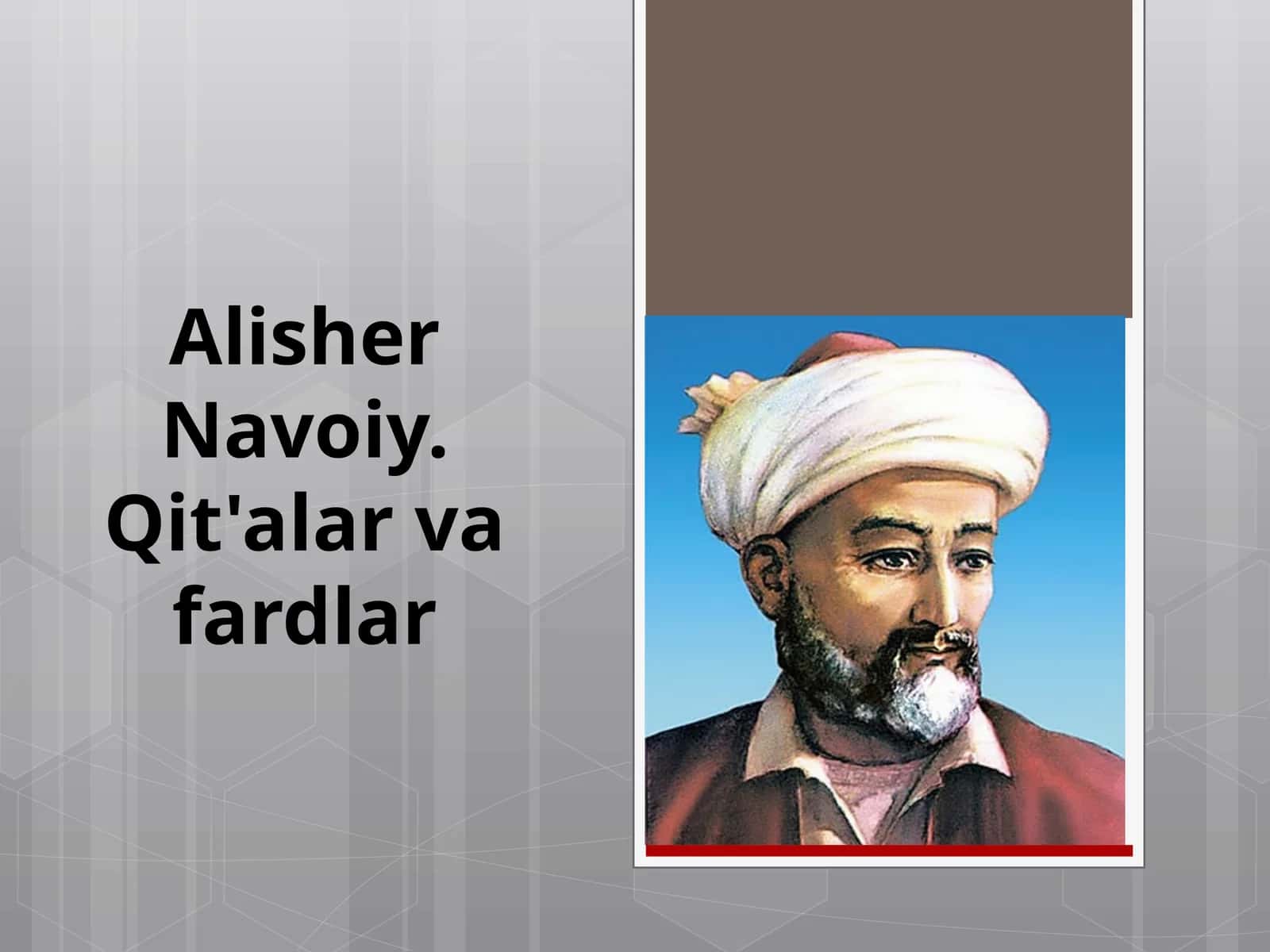 7-sinf Adabiyot - Alisher Navoiy. Qit'alar va fardlar dars taqdimot 1